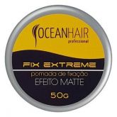 Pomada de Fixação Efeito Matte Fix Extreme OCEAN HAIR Profissional 50g